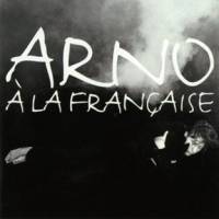 Arno : A La Francaise